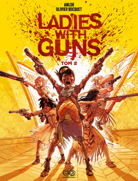Ladies with Guns. Tom 2 - Anne-Laure Bizot (Anlor), Olivier Bocquet - książka