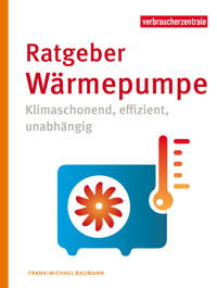 Ratgeber Wärmepumpe - Frank-Michael Baumann - ebook