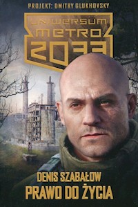 Metro 2033 Prawo do życia - Denis Szabałow - książka