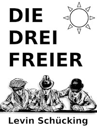 Die drei Freier - Levin Schücking - ebook