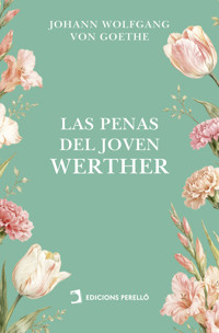 Las penas del joven Werther - Johann Wolfgang von Goethe - ebook