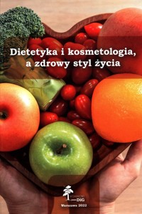 Dietetyka i kosmetologia a zdrowy styl życia -  - książka