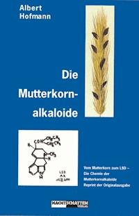 Die Mutterkornalkaloide - Albert Hofmann - ebook
