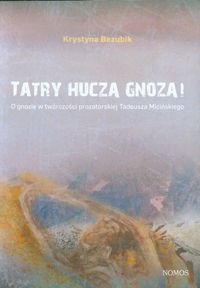 Tatry huczą gnozą! - Krystyna Bezubik - książka