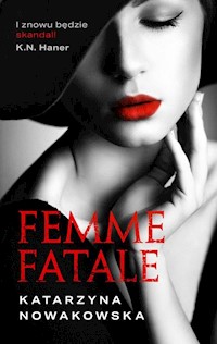 Femme fatale - Nowakowska Katarzyna - książka