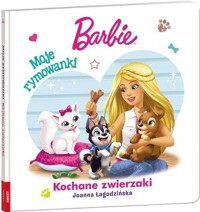 Barbie. Moje Rymowanki. Kochane zwierzaki - zbiorowa praca - książka