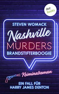 Nashville Murders - Brandstifterboogie - Steven Womack - ebook