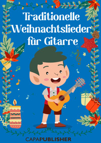 Traditionelle Weihnachtslieder für Gitarre - Joan Capafons Manils - ebook