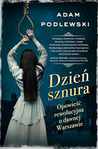 Dzień sznura - Adam Podlewski - ebook + książka