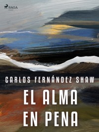 El alma en pena - Carlos Fernández Shaw - ebook