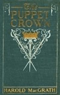The Puppet Crown - Harold MacGrath - darmowy ebook
