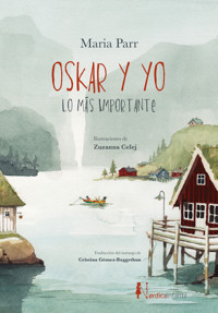 Oskar y yo. Lo más importante - Parr Maria - ebook