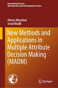 New Methods and Applications in Multiple Attribute Decision Making (MADM) - Alireza Alinezhad - ebook