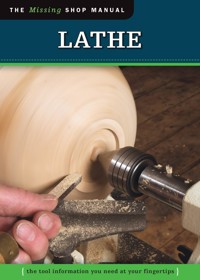 Lathe (Missing Shop Manual) - Skills Institute Press - ebook