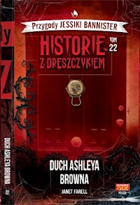 Przygody Jessiki Bannister Historie z dreszczykiem Tom 22 - Farell Janet - książka