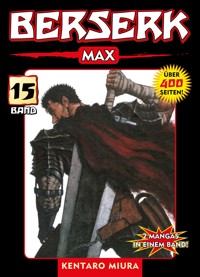 Berserk Max, Band 15 - Miura Kentaro - ebook