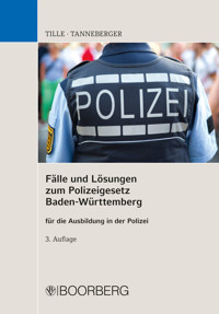 Fälle und Lösungen zum Polizeigesetz Baden-Württemberg - Enrico Tille - ebook