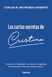Las cartas secretas de Cristina - Carlos Reymundo Roberts - ebook