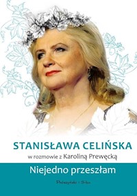 Stanisława Celińska Niejedno przeszłam - Karolina Prewęcka - książka