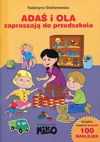 Adaś i Ola zapraszają do przedszkola - Siedlanowska Katarzyna - książka