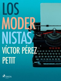 Los modernistas - Víctor Pérez Petit - ebook