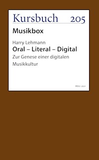 Oral – Literal – Digital - Harry Lehmann - ebook