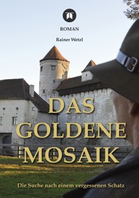 Das goldene Mosaik - Rainer Wetzl - ebook