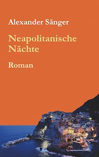 Neapolitanische Nächte - Alexander Sänger - ebook