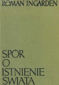 Spór o istnienie świata. T3 - Ingarden Roman - ebook