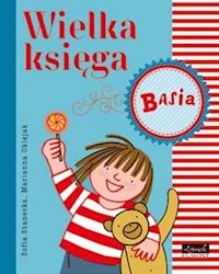 Basia Wielka księga - Zofia Stanecka - książka