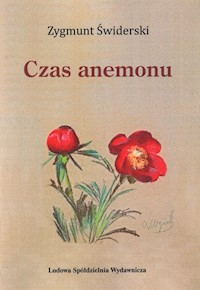 Czas anemonu - Świderski Zygmunt - książka
