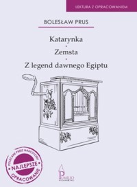 Katarynka Zemsta Z legend dawnego Egiptu - Bolesław Prus - książka