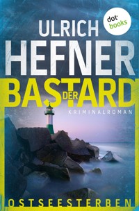 Ostseesterben - Der Bastard - Ulrich Hefner - ebook