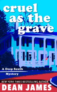 Cruel as the Grave - Dean James - ebook