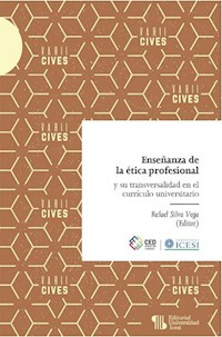 Enseñanza de la ética profesional y su transversalidad en el currículo universitario - Ana María Ayala Romána - ebook