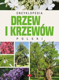 Encyklopedia drzew i krzewów Polski -  - książka