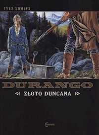 Durango Tom 9 Złoto Duncana - Swolfs Yves - książka