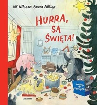 Hurra, są Święta! - Emma Adbage, Ulf Nilsson - książka