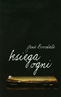 Księga Ogni - Jane Borodale - książka