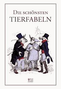 Die schönsten Tierfabeln - Volksmund - ebook