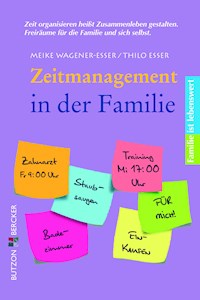 Zeitmanagement in der Familie - Meike Wagener-Esser - ebook