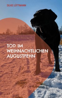 Tod im weihnachtlichen Augustfehn - Silke Lüttmann - ebook