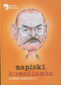 Zapiski komedianta - Horodniczy Janusz - książka
