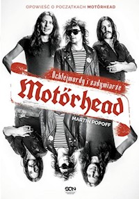 Motorhead Ochlejmordy i zadymiarze - Martin Popoff - książka