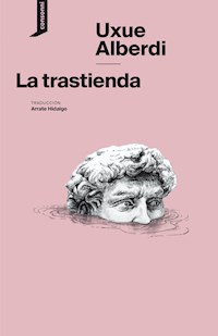 La trastienda - Uxue Alberdi Estibaritz - ebook