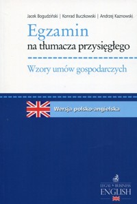 Egzamin na tłumacza przysięgłego wersja polsko-angielska - Buczkowski Konrad,Bogudziński Jacek,Kaznowski Andrzej - książka