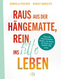 Raus aus der Hängematte, rein ins fitte Leben - Daniela Pucher - ebook