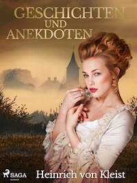 Geschichten und Anekdoten - Heinrich  von Kleist - ebook