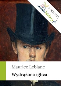 Wydrążona iglica - Leblanc Maurice - ebook + audiobook + książka