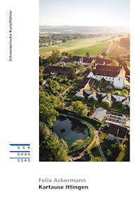 Die Kartause Ittingen - Felix Ackermann - ebook